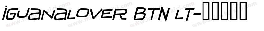 IguanaLover BTN Lt字体转换